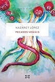 Pecados veniais (EDICIÓN LITERARIA - NARRATIVA)