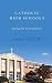 Catholic High Schools: Facing the New Realities