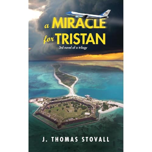 A Miracle for Tristan Audiobook By J. Thomas Stovall cover art