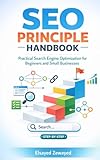 SEO Principle Handbook: Practical Search Engine Optimization for Beginners and Small Businesses