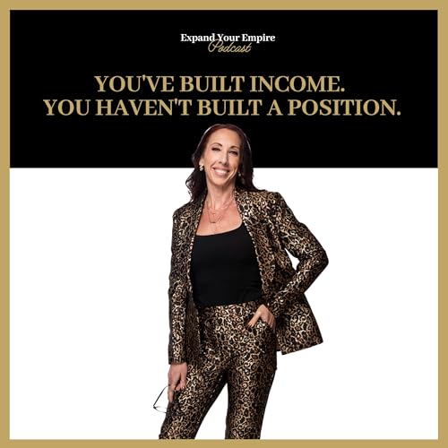 You've Built Income. You Haven't Built A Position.