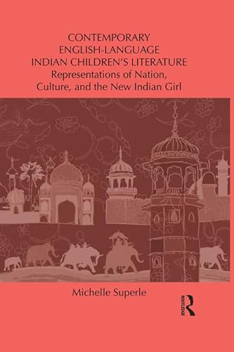 Contemporary English-Language Indian Children's Literature (By: Michelle Superle)