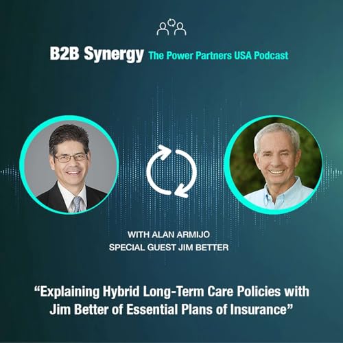 Explaining Hybrid Long-Term Care Policies with Jim Better of Essential Plans of Insurance