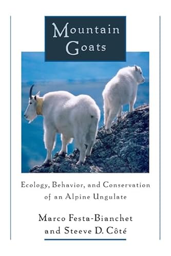 Mountain Goats: Ecology, Behavior, and Conservation of an Alpine Ungulate