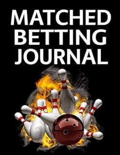 Matched Betting Journal: Keep Betting Records and History to Increase your Profits