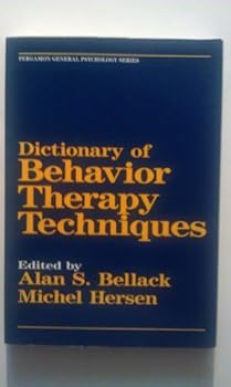 Paperback Dictionary of behavior therapy techniques (Pergamon general psychology series) Book