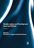 Gender Justice and Development: Local and Global: Volume I