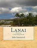 Lanai, Hawaii Coloring Book: Color Your Way Through Tropical Lanai, Hawaii