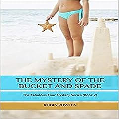 The Mystery of the Bucket and Spade cover art