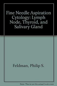 Hardcover Fine Needle Aspiration Cytology: Lymph Node, Thyroid, and Salivary Gland Book