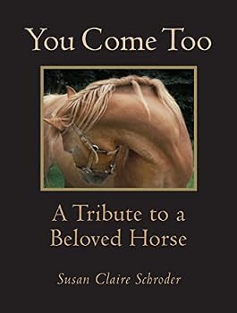 Paperback You Come Too: A Tribute to a Beloved Horse Book
