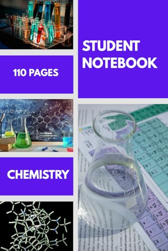 Chemistry Notebook: Student Journal for Class Notes, Formulas, and Experiments: 6