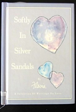 Softly in Silver Sandals. A selection of Writin... B002IW6SFE Book Cover