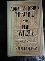 Abraham Joshua Heschel & Elie Wiesel, You Are My Witnesses 0374293732 Book Cover