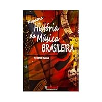 pequena historia da musica brasileira roberto bueno 8586981753 Book Cover
