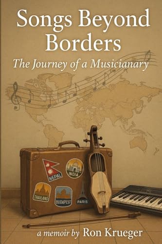 Songs Beyond Borders: The Journey of a Musicianary