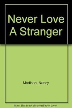 Paperback Never Love A Stranger Book