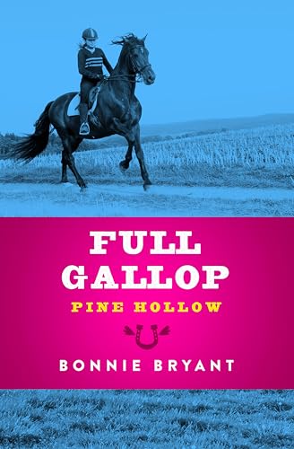 Full Gallop (Pine Hollow Book 17)
