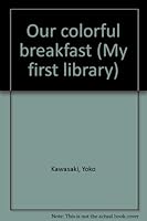 Our colorful breakfast 0717245950 Book Cover