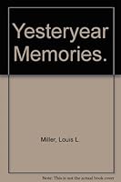 Yesteryear Memories. B001WBKPEM Book Cover