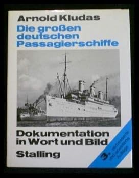 Hardcover Die grossen deutschen Passagierschiffe: Dokumentation in Wort u. Bild (German Edition) [German] Book
