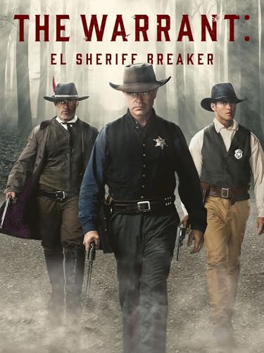 The Warrant: el Sheriff Breaker