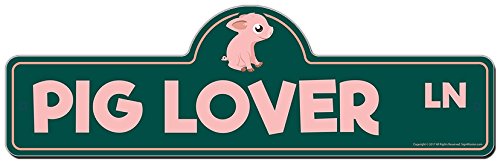 Pig Lover Street Sign | Indoor/Outdoor | Funny Home Décor for Garages, Living Rooms, Bedroom, Offices | SignMission personalized gift