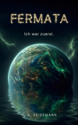 FERMATA: Ich war zuerst. (German Edition)