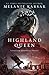 Highland Queen (The Celtic Blood Series)