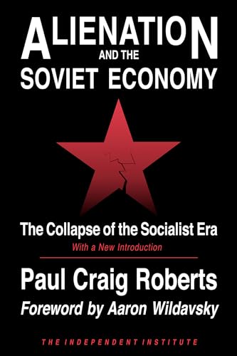 Alienation and the Soviet Economy: The Collapse of the Socialist Era (English Edition)