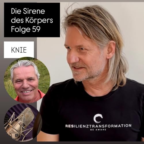 Page de couverture de Die Sirene des Körpers - Folge 59 - Erfahrungsbericht Knie