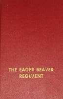 The Eager Beaver Regiment: The Regimental History of the 1303 Engineers B0035H34US Book Cover