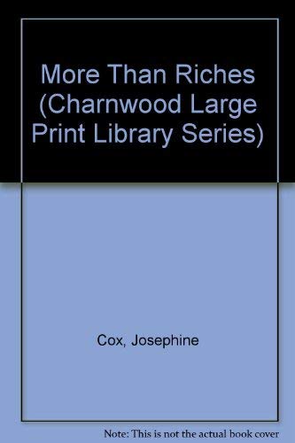 More Than Riches (CH) (Charnwood Large Print Li... [Large Print] 0708988652 Book Cover