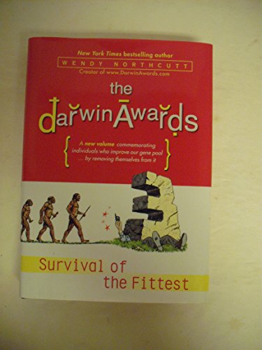 Darwin Awards: Survival Of The Fittest