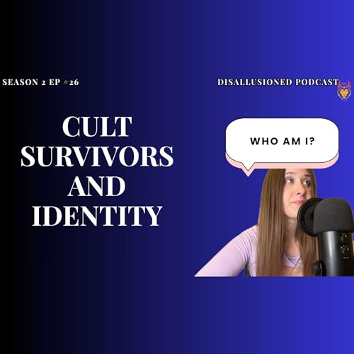 Who am I? Figuring out your Identity after a Cult Experience