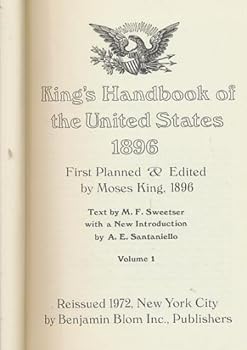 King's handbook of the United States, 1896. First planned & edited by Moses..