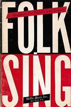Paperback Folk Sing A Handbook for Pickers and Singers Book
