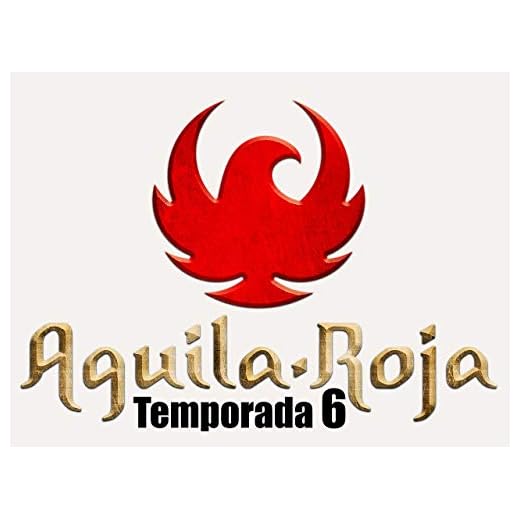 Aguila Roja - Temporada 6