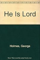 He Is Lord 0882439022 Book Cover