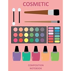 Cosmetic: Composition Notebook Broché – 16 juillet 2018