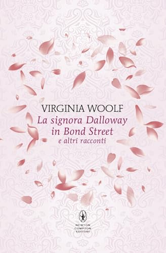 La Signora Dalloway In Bond Street E Altri Racconti