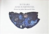 35 Years and 15 Minutes: Prints By John Kenneth Esler 0889532001 Book Cover