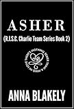  Asher (R.I.S.C. Charlie Team Book 2) (English Edition)
