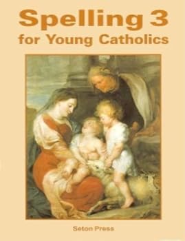 Paperback Spelling 3 For Young Catholics - 2011 Edition Book