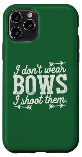 I Don't Wear Bows, I Shoot Them - �ʔ����A�[�`�F���[ �X�}�z�P�[�X iPhone 11 Pro �p