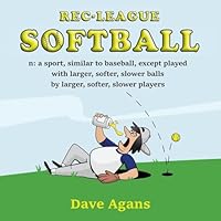 Rec-League Softball 0986170976 Book Cover
