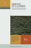  Grietas en la pared: Conversos letrados e Inquisiciones modernas en el mundo iberoatlántico