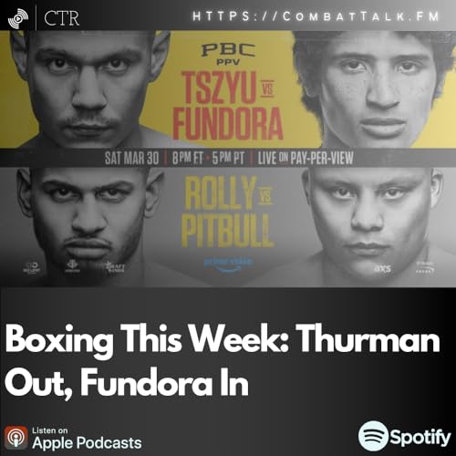 Boxing This Week: Thurman Out, Fundora In