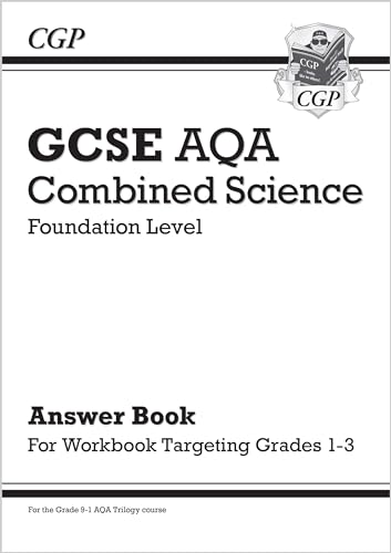 Gcse Combined Science Aqa - Foundation: Answers (For Grade 1-3 Targeted Workbook) (Cgp Aqa Gcse Combined Science)