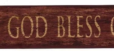 Pre-Pasted Decorative Wallpaper Border Faith & Family Design God Bless, Colors Burgundy Beige, Size 4.25 Inch by 15 Ft FF03284B